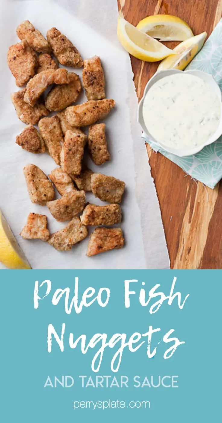 These paleo fish nuggets with easy homemade tartar sauce is one of my kids' favorite meals! They totally put frozen fish sticks to shame. | perrysplate.com