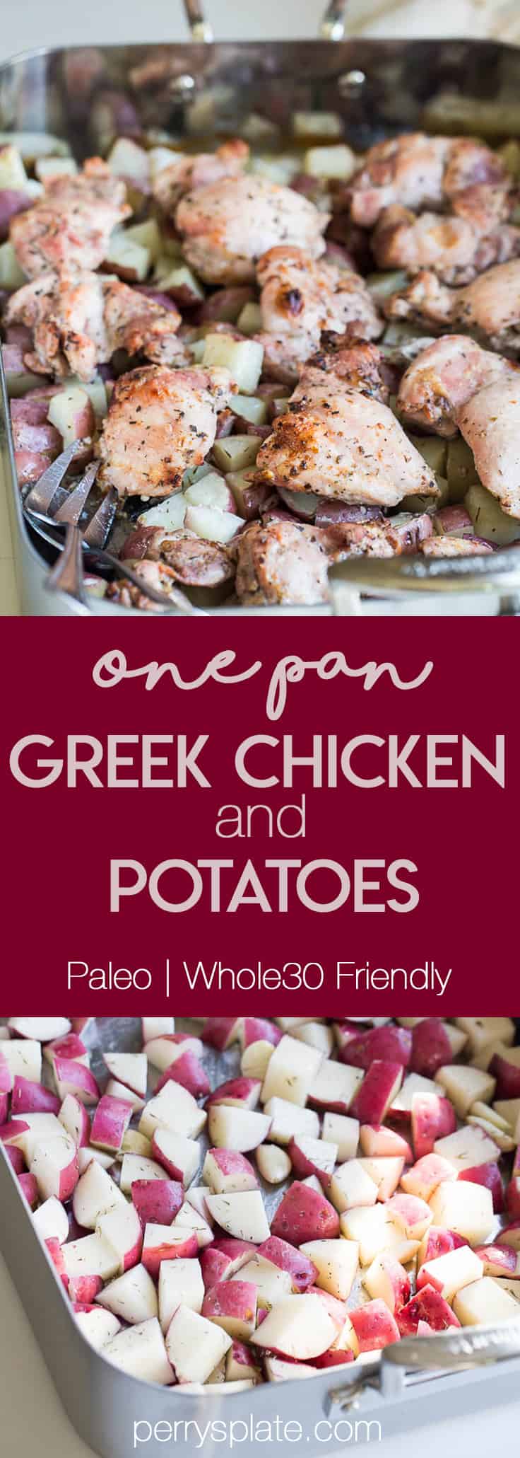 One-Pan Greek Chicken & Potatoes | weeknight dinner recipes | paleo recipes | Whole30 recipes | gluten-free recipes | chicken recipes | perrysplate.com