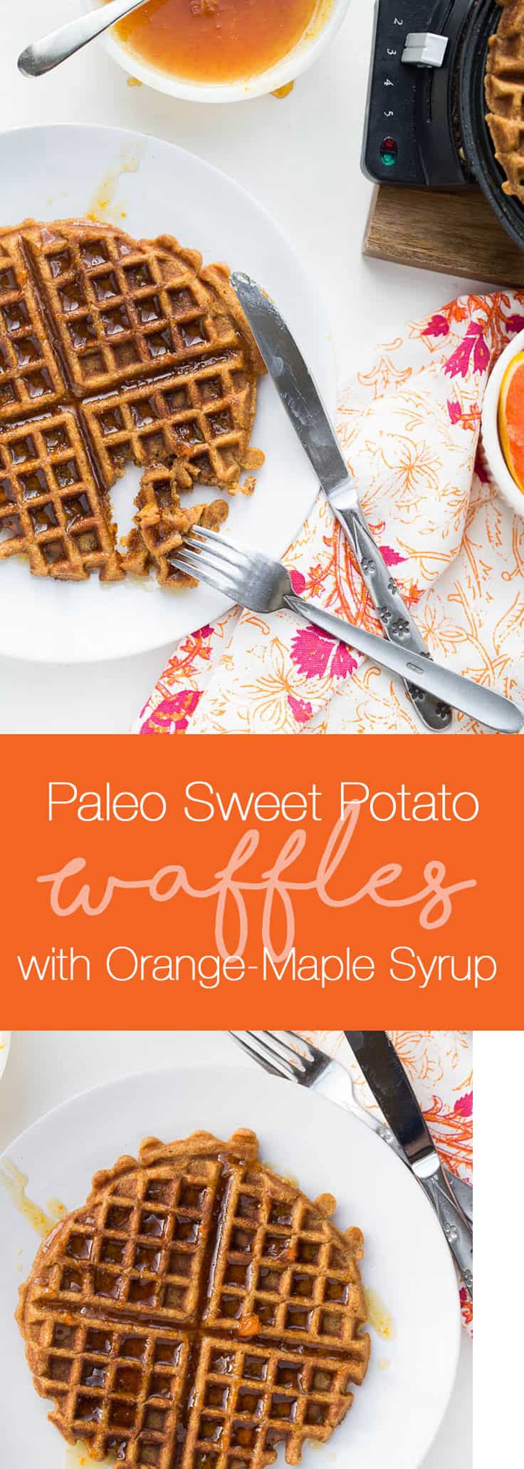 Paleo Sweet Potato Waffles with Orange-Maple Syrup | paleo recipes | waffle recipes | gluten-free recipes | sweet potatoes | perrysplate.com