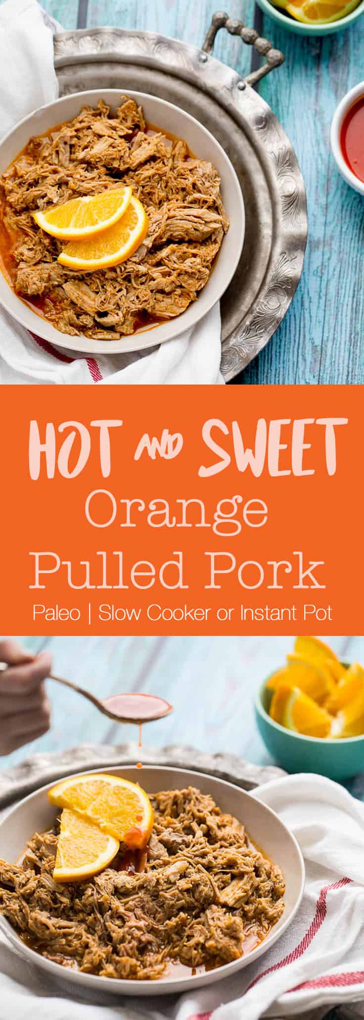 Hot & Sweet Orange Pulled Pork (Instant Pot or Slow Cooker) Hot & Sweet Orange Pulled Pork (Instant Pot or Slow Cooker)