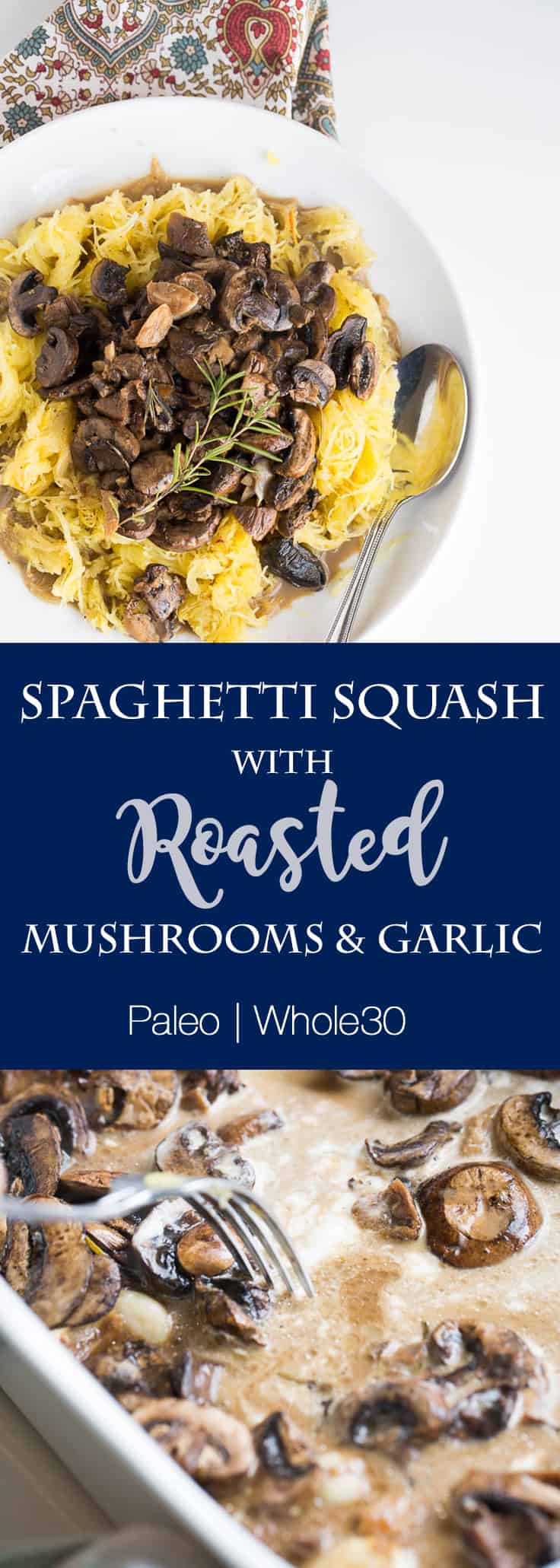 Spaghetti Squash with Roasted Mushrooms and Garlic Sauce | perrysplate.com | paleo recipes | spaghetti squash recipes | whole30 recipes Spaghetti Squash with Roasted Mushrooms and Garlic Sauce | perrysplate.com | paleo recipes | spaghetti squash recipes | whole30 recipes