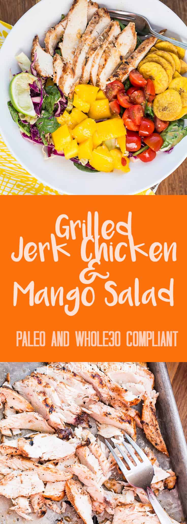 Grilled Jerk Chicken & Mango Salad | jerk chicken recipe | paleo recipe | Whole30 recipe | summer salads | perrysplate.com