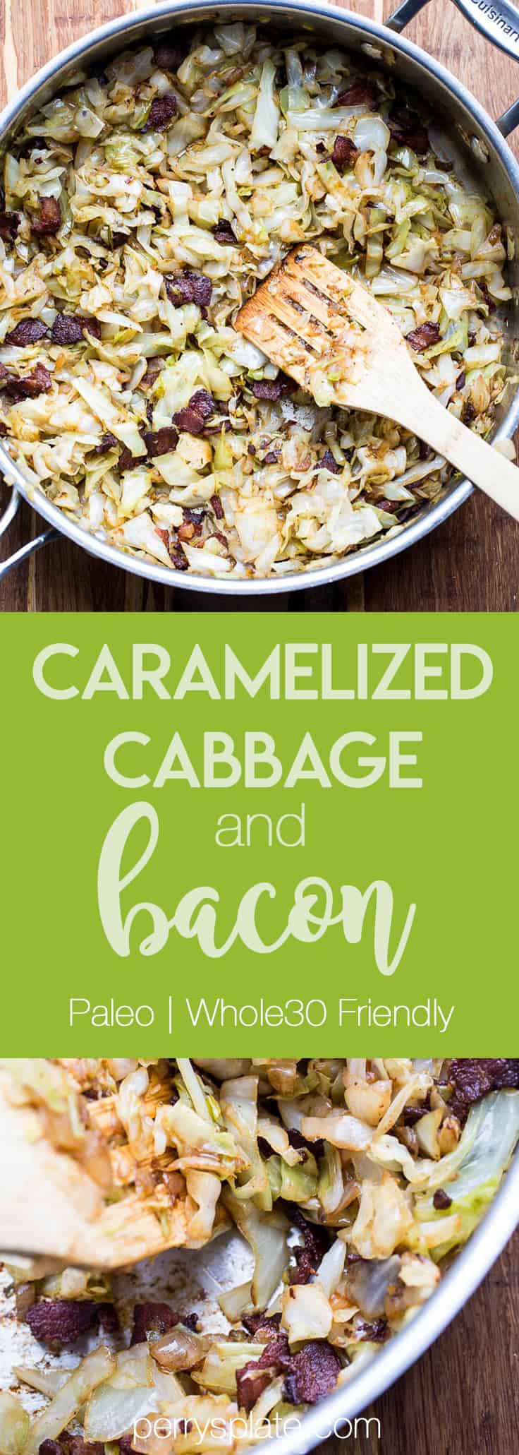 Caramelized Cabbage and Bacon | Paleo recipes | Whole30 recipes | Keto recipes | Low-carb recipes | perrysplate.com