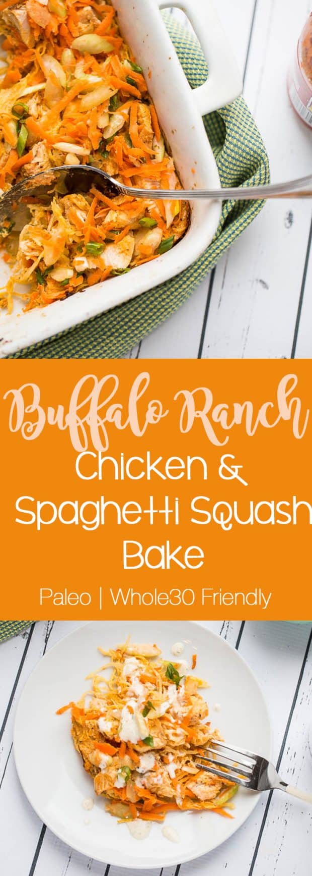 Buffalo Ranch Chicken and Spaghetti Squash Bake | Whole30 recipes | paleo recipes | buffalo recipes | spaghetti squash recipes | perrysplate.com Buffalo Ranch Chicken & Spaghetti Squash Bake | paleo recipes | Whole30 recipes | gluten-free recipes | perrysplate.com