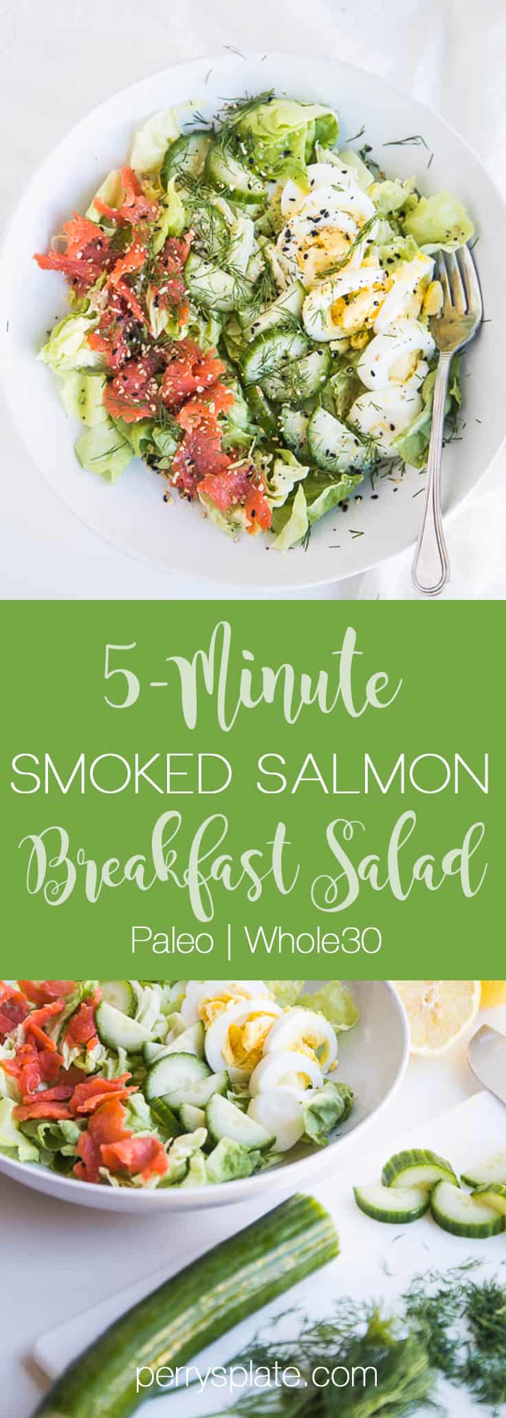5-Minute Smoked Salmon Breakfast Salad | breakfast salad recipes | paleo recipes | gluten-free recipes | dairy-free recipes | keto recipes | Whole30 recipes | perrysplate.com