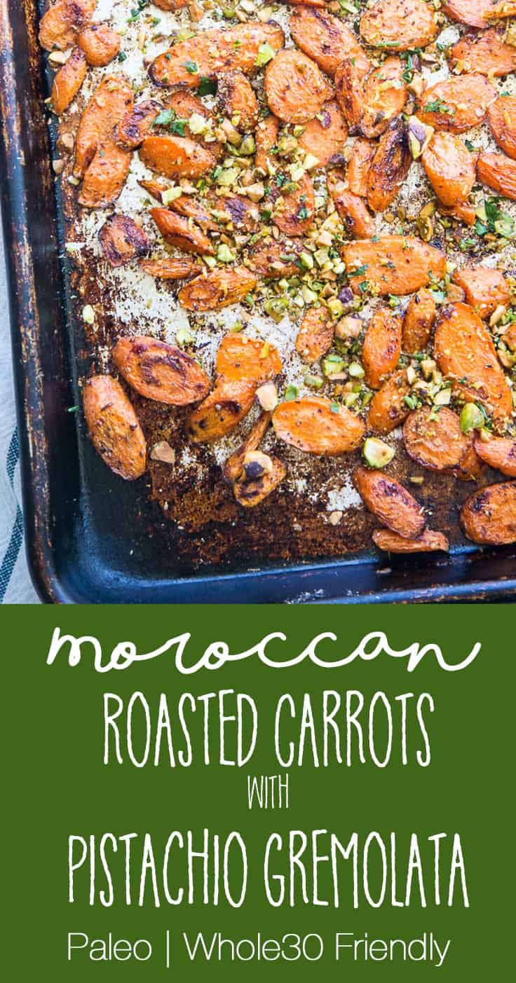 Moroccan Roasted Carrots with Pistachio Gremolata | paleo recipes | Whole30 recipes | gluten-free recipes | perrysplate.com