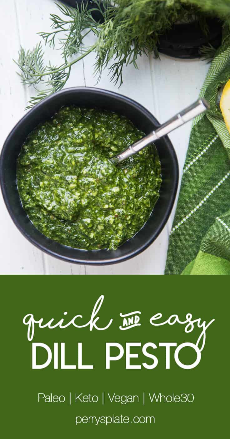 Dairy-Free Dill Pesto is a fun twist on traditional basil pesto. It's perfect to spread over grilled summer vegetables, stir into potato salads, or into some ranch for a super dill-infused salad dressing! | perrysplate.com | paleo recipes | keto recipes | Whole30 recipes