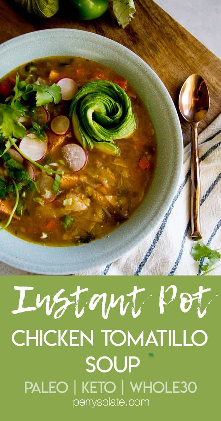 This Instant Pot Chicken Tomatillo Soup is perfect all year round! It's a perfect #paleo, #keto, or #Whole30recipe. Just don't skimp on the avocados! | perrysplate.com