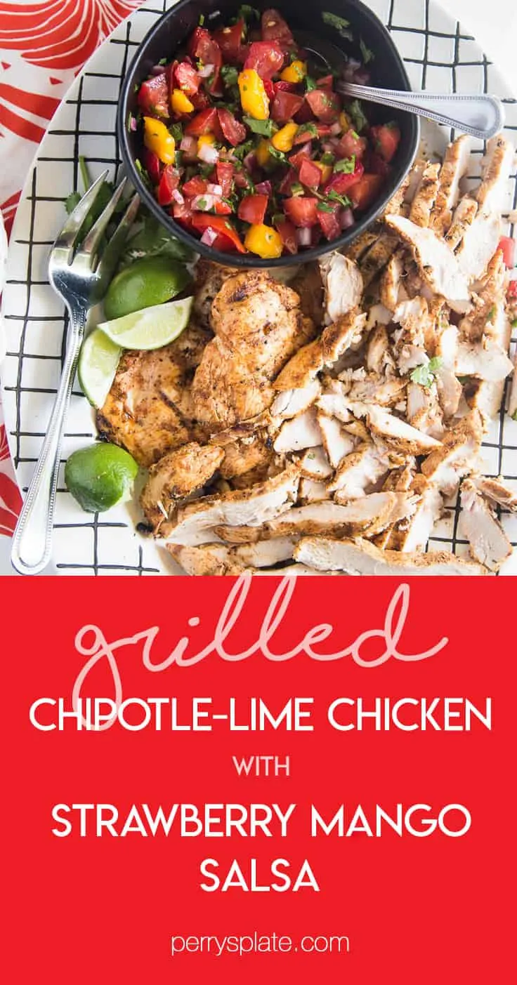 Chipotle-Lime Grilled Chicken with Strawberry Mango Salsa might be my favorite meal of the summer. It's easy to throw the chicken into a marinade ahead of time, and the kids all loved it! | perrysplate.com #grilledchicken #mangosalsa #summerrecipes