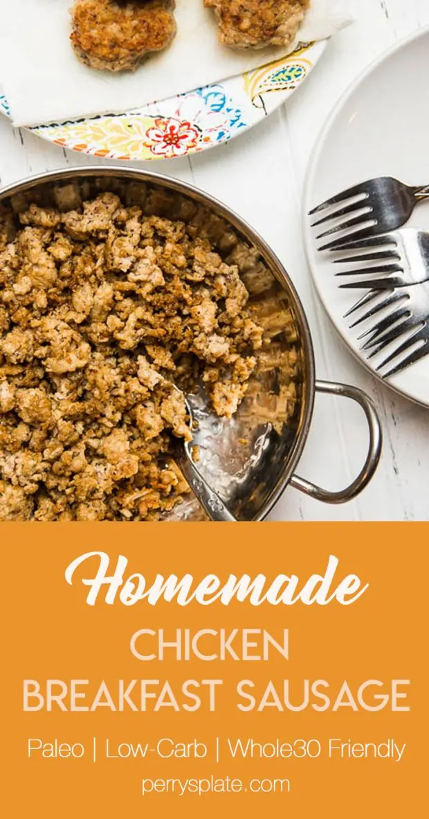 Homemade Chicken Breakfast Sausage is super easy to do and makes THE BEST breakfast bowls! | perrysplate.com #homemadesausage #paleobreakfast #ketobreakfast