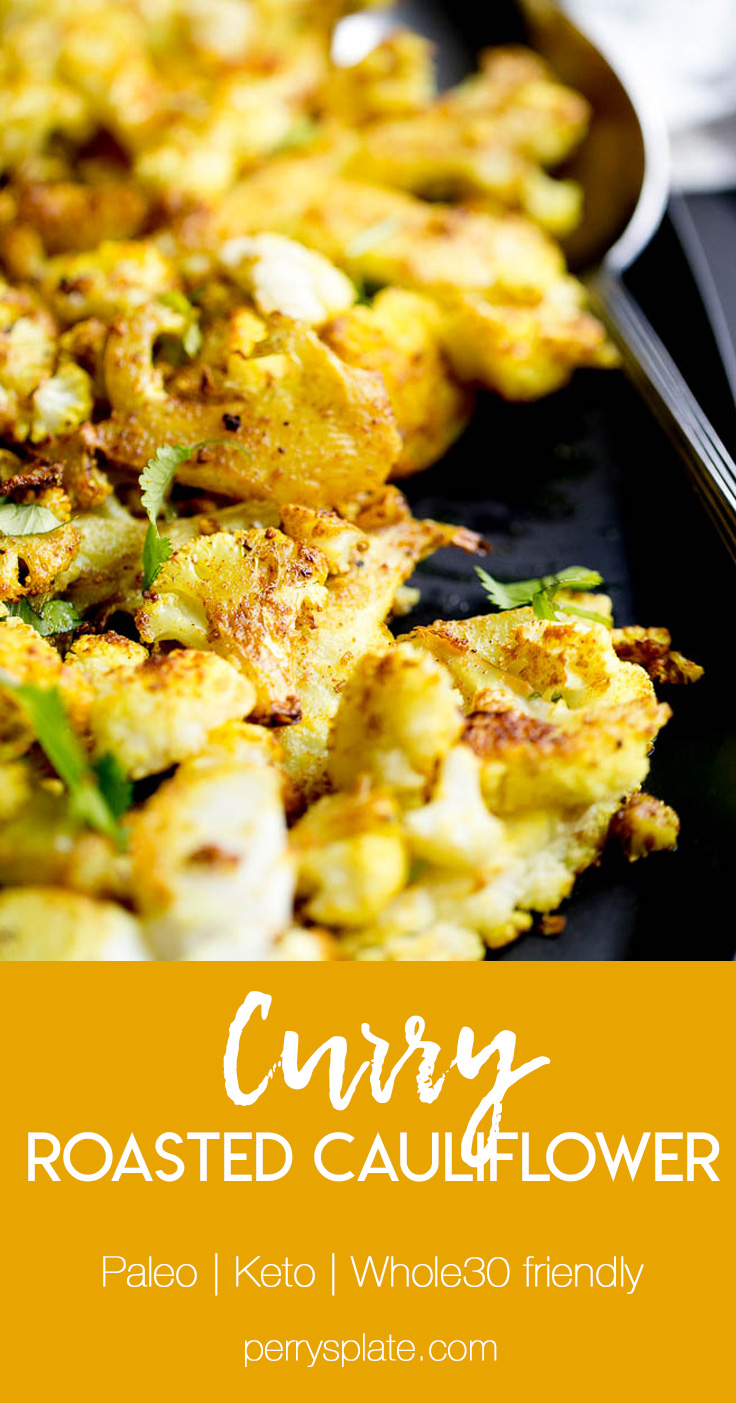 All you need is a head of cauliflower and some curry powder for a quick and easy side dish to serve alongside curry or anything off of the grill! | perrysplate.com #cauliflower #roastedvegetables